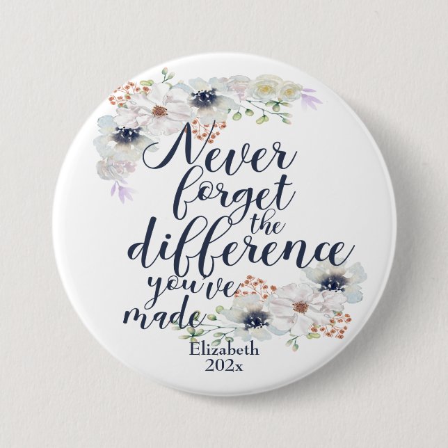 Elegant Floral Never Forget The Difference 7.5 Cm Round Badge (Front)