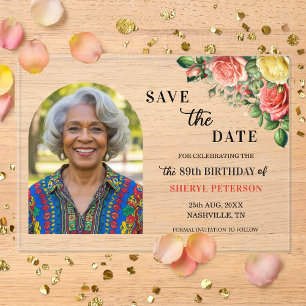Elegant Floral Photo 89th Birthday Save the Date Acrylic Invitations