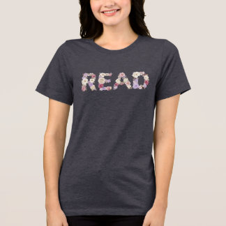 Elegant Floral READ Typography - Pastel Botanical Tri-Blend Shirt