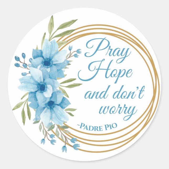 Elegant Floral Saint Padre Pio Quote Christian Classic Round Sticker (Front)