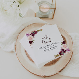 Elegant Flowers Eat Drink We're Married Wedding Napkin