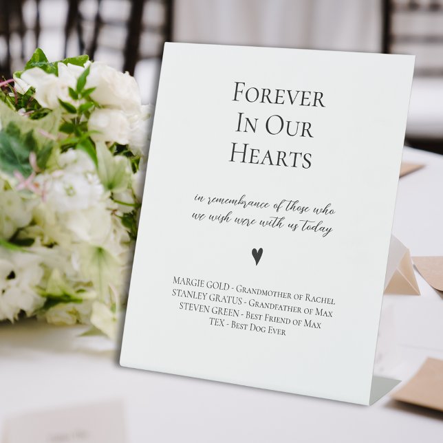 Elegant Forever In Our Hearts Memorial Wedding  Pedestal Sign (Elegant Forever In Our Hearts Memorial Wedding Pedestal Sign
)