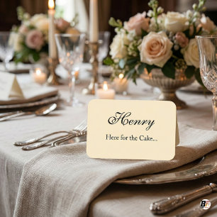 Elegant Funny "Here for the Cake" Wedding Place Card