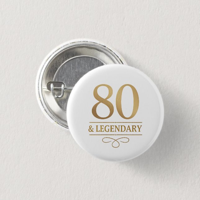 Elegant Gold 80th & Legendary Birthday 3 Cm Round Badge (Front & Back)