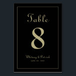 Elegant Gold Black Wedding Reception Formal Dinner Table Number<br><div class="desc">Wedding Table Number event party sign design features a classic elegance with contemporary chic gold-tone colour on a classic sophisticated black background. Personalise wedding table design with your name, wedding date and table number in trendy lettering and script. The back of the card is a duplicate of the front. Follow...</div>