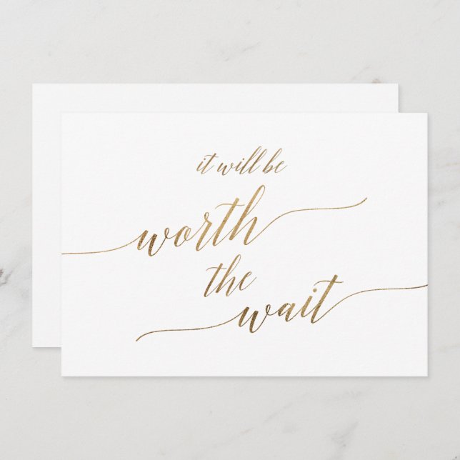 Elegant Gold Calligraphy It Will Be Worth The Wait Invitation (Front/Back)