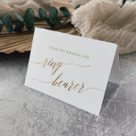 Elegant Gold Calligraphy Ring Bearer Thank You Card<br><div class="desc">This elegant gold calligraphy ring bearer thank you card is perfect for a simple wedding. The neutral design features a minimalist card decorated with romantic and whimsical faux gold foil typography. Please Note: This design does not feature real gold foil. It is a high quality graphic made to look like...</div>