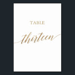 Elegant Gold Calligraphy Table Number Thirteen<br><div class="desc">This elegant gold calligraphy table thirteen table number is perfect for a simple wedding. The neutral design features a minimalist card decorated with romantic and whimsical faux gold foil typography. The card prints on the front and back (double-sided). Other table numbers in the collection are sold separately. Please Note: This...</div>