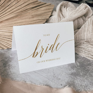 Elegant Gold Calligraphy To My Bride Card