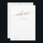 Elegant Gold Calligraphy Wedding Advice Card<br><div class="desc">This elegant gold calligraphy wedding advice card is perfect for a simple wedding and can be used for any event. The neutral design features a minimalist card decorated with romantic and whimsical faux gold foil typography. These advice cards can be used as a guestbook alternative for a wedding reception, bridal...</div>