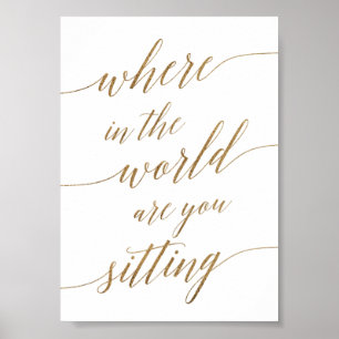 Elegant Gold Calligraphy Where In the World Sign