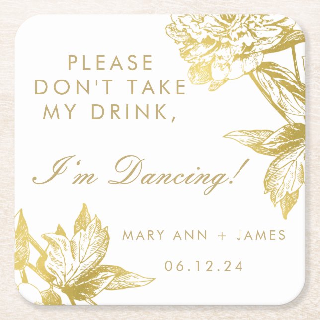 Elegant Gold Floral "Don't Take My Drink" Square Paper Coaster (Front)