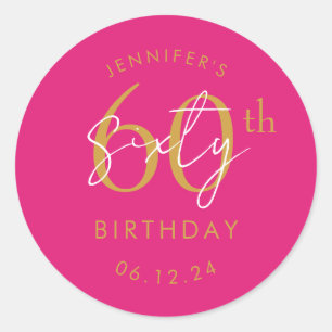 Elegant Gold Modern Script 60th Birthday Hot Pink Classic Round Sticker