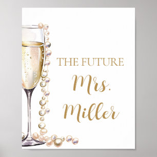 Elegant Gold Pearls and Prosecco Future Mrs. Sign