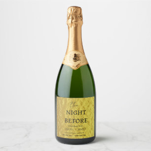 Elegant Gold Rehearsal Dinner The Night Before Sparkling Wine Label