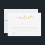 Elegant Gold Script Wedding Advice and Wishes Card<br><div class="desc">Add a personal touch to your wedding with an elegant wedding advice and wishes card. This advice card features title in gold modern elegant calligraphy font style and details in gold sans serif font style on white background. Perfect for wedding, baby shower, birthday party, bridal shower, bachelorette party and any...</div>