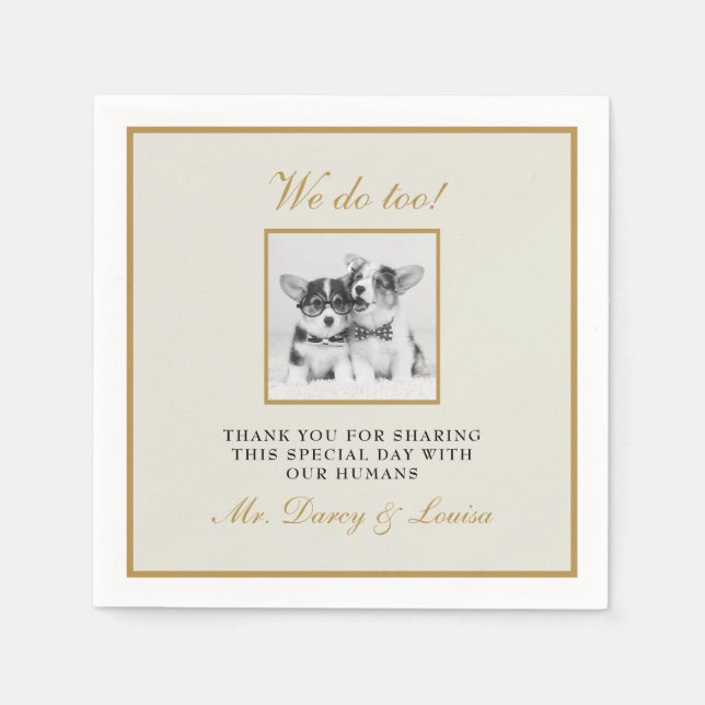 Elegant Gold We Do Too Dog Pet Kids Wedding Napkin (Front)