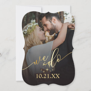 Elegant Gold We Do Wedding Invitation