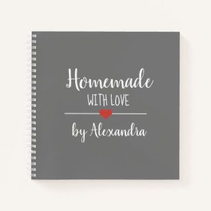 Elegant gray Homemade with love recipe Notebook