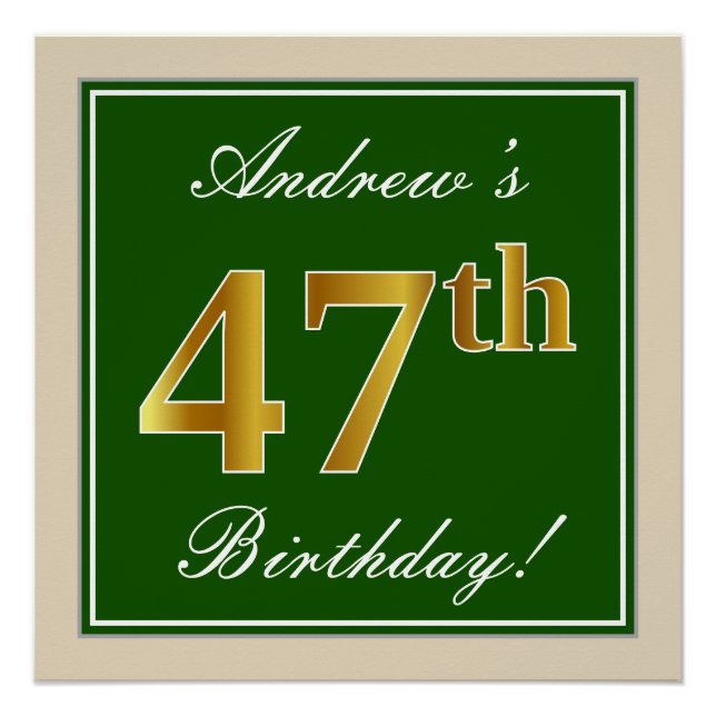 Elegant, Green, Faux Gold 47th Birthday + Name Poster (Front)