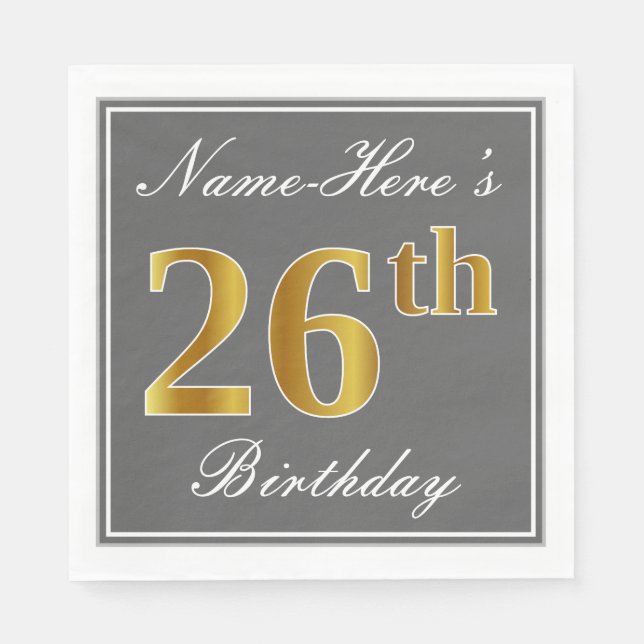 Elegant Grey, Faux Gold 26th Birthday; Custom Name Napkin (Front)
