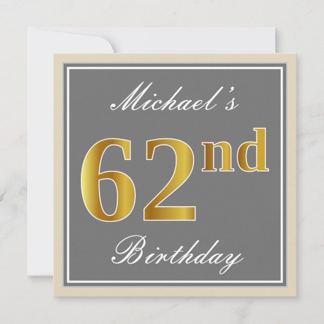 Elegant, Grey, Faux Gold 62nd Birthday + Name Invitation (Front)