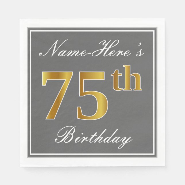Elegant Grey, Faux Gold 75th Birthday; Custom Name Napkin (Front)