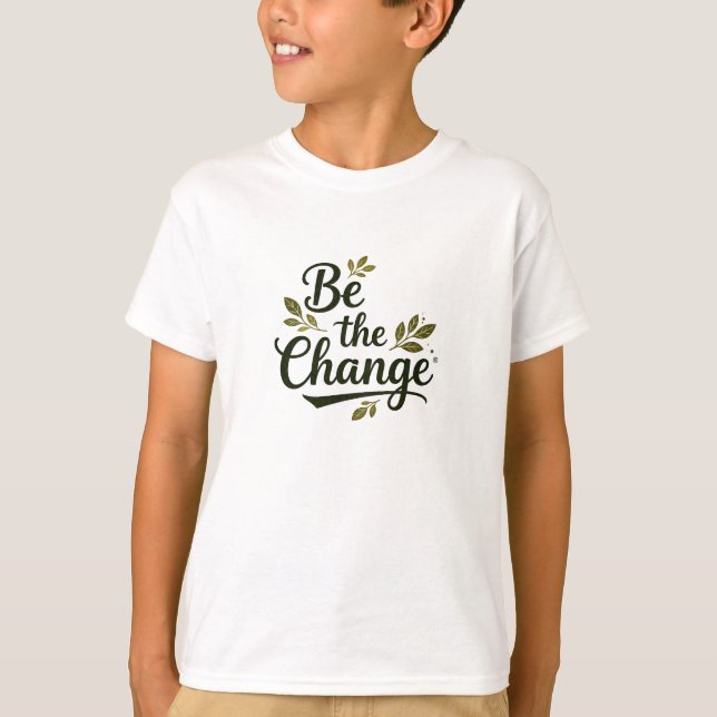 Elegant Hand-Lettered "Be the Change" Black Script T-Shirt (Front)