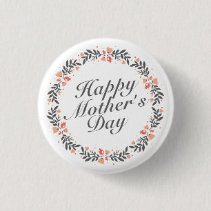 Elegant Happy Mother's Day Floral Pin Button