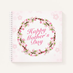 Elegant Happy Mother's Day Floral Wreath Notebook