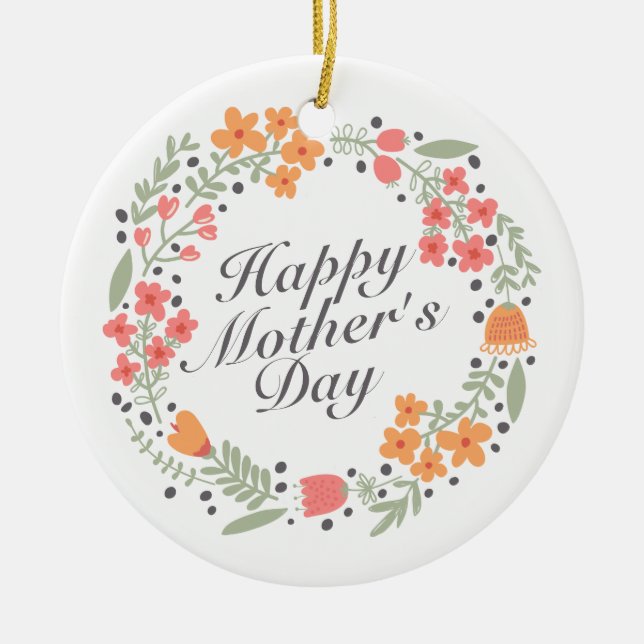 Elegant Happy Mother's Day Floral Wreath Ornament (Front)