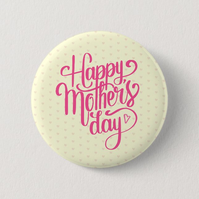 Elegant Happy Mother's Day | Pin Button (Front)