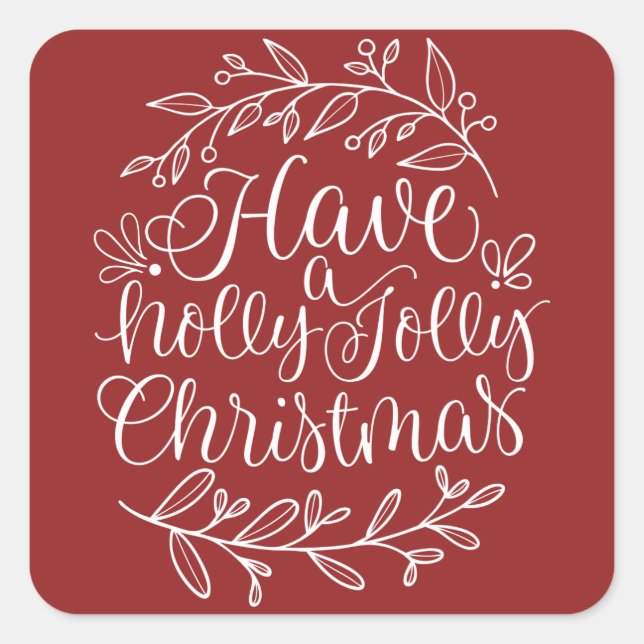 Elegant Have a Holly Jolly Christmas Holiday Square Sticker (Front)