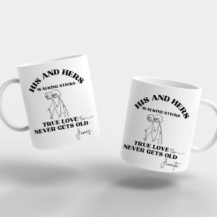 Elegant His and Hers True Love Never Gets Old Coffee Mug