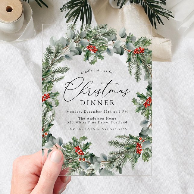 Elegant Holly Berries and Pine Christmas Dinner Acrylic Invitations (Creator Uploaded)