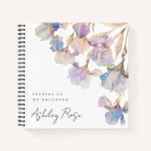 Elegant Iris Keepsake Letters to My Daughter Notebook