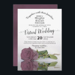 Elegant Mauve Pink Reflecting Rose Virtual Wedding Invitation<br><div class="desc">This beautiful invitation is designed for couples who have decided to take their weddings online due to the ongoing pandemic. It features a gorgeous design with lacy script calligraphy a single long-stemmed dusty rose or mauve pink coloured rose reflecting in a pool of water. Wonderful way to invite your friends...</div>