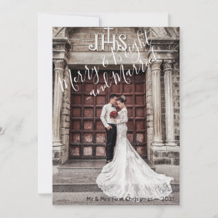 Elegant Merry & Bright and Married Christmas Photo Holiday Card