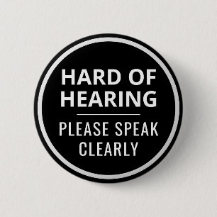 Elegant Minimalist Black White Hard of Hearing 6 Cm Round Badge