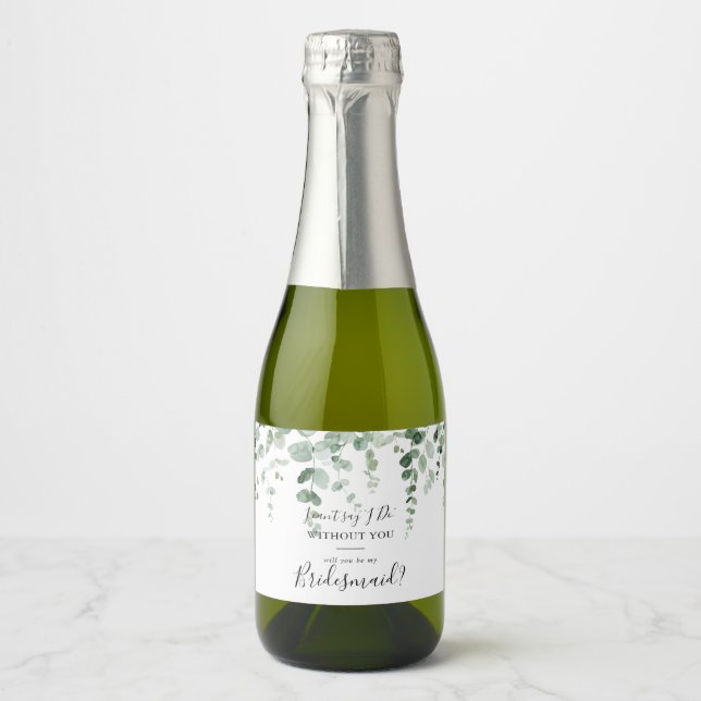 Elegant Minimalist Eucalyptus Bridesmaid Proposal  Sparkling Wine Label (Front)