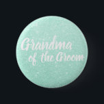 Elegant mint green glitter grandma of the groom 6 cm round badge<br><div class="desc">Stylish design in faux mint green glitter.</div>