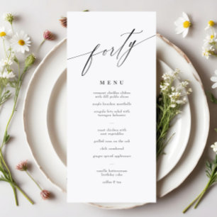 Elegant Modern Calligraphy 40th Birthday Menu