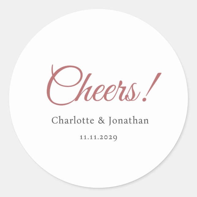 Elegant modern cheers script minimalist wedding classic round sticker (Front)