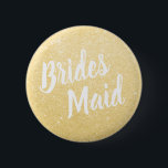 Elegant & modern  gold glitter bridesmaid wedding 6 cm round badge<br><div class="desc">Stylish design in faux gold glitter.</div>