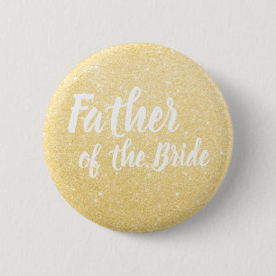 Elegant & modern gold glitter father of the bride 6 cm round badge