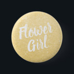 Elegant & modern gold glitter flower girl wedding 6 cm round badge<br><div class="desc">Stylish design in faux gold glitter.</div>