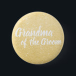 Elegant & modern gold glitter grandma of the groom 6 cm round badge<br><div class="desc">Stylish design in faux gold glitter.</div>