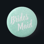 Elegant & modern mint green glitter bridesmaid 6 cm round badge<br><div class="desc">Stylish design in faux mint green glitter.</div>