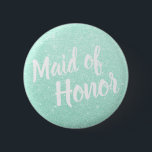 Elegant & modern mint green glitter maid of honour 6 cm round badge<br><div class="desc">Stylish design in faux mint green glitter.</div>