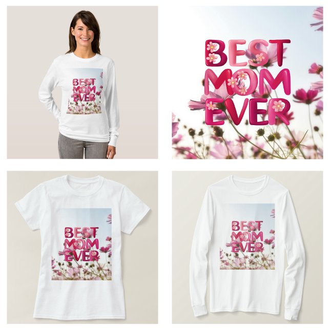 Elegant Modern Mother's Best Mum Ever Pink Floral T-Shirt (Elegant Modern Mother's Best Mom Ever Pink Floral T-Shirt)